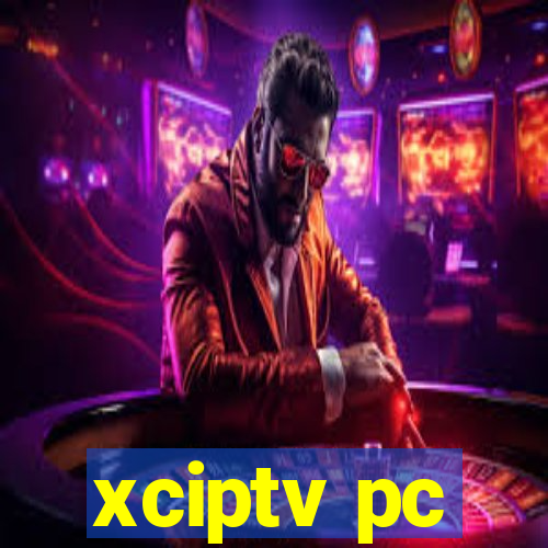 xciptv pc